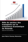 Image for Role du secteur des transports sur la croissance economique du Rwanda