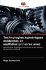 Image for Technologies numeriques modernes et multidisciplinaires avec