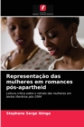 Image for Representacao das mulheres em romances pos-apartheid