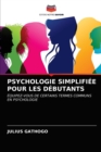 Image for Psychologie Simplifiee Pour Les Debutants