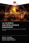Image for La Science Archeologique Endogene