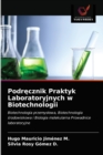 Image for Podrecznik Praktyk Laboratoryjnych w Biotechnologii