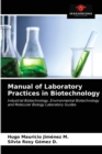 Image for Manual of Laboratory Practices in Biotechnology
