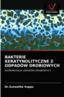 Image for Bakterie Keratynolityczne Z Odpadow Drobiowych