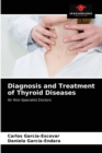Image for Diagnosis and Treatment of Thyroid Diseases