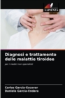 Image for Diagnosi e trattamento delle malattie tiroidee