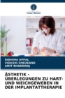 Image for Asthetik - Uberlegungen Zu Hart- Und Weichgeweben in Der Implantattherapie