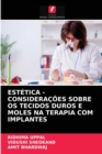 Image for Estetica - Consideracoes Sobre OS Tecidos Duros E Moles Na Terapia Com Implantes