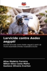 Image for Larvicide contre Aedes aegypti