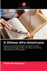 Image for O Dilema Afro-Americano