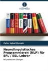 Image for Neurolinguistisches Programmieren (NLP) fur EFL / ESL-Lehrer