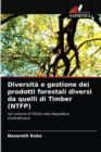 Image for Diversita e gestione dei prodotti forestali diversi da quelli di Timber (NTFP)