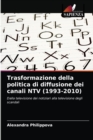 Image for Trasformazione della politica di diffusione dei canali NTV (1993-2010)