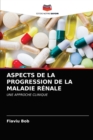 Image for Aspects de la Progression de la Maladie Renale