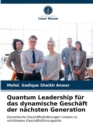 Image for Quantum Leadership fur das dynamische Geschaft der nachsten Generation