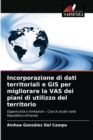 Image for Incorporazione di dati territoriali e GIS per migliorare la VAS dei piani di utilizzo del territorio