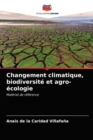 Image for Changement climatique, biodiversite et agro-ecologie