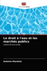 Image for Le droit a l&#39;eau et les marches publics