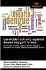 Image for Larvicidal activity against Aedes aegypti larvae