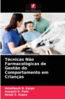 Image for Tecnicas Nao Farmacologicas de Gestao do Comportamento em Criancas