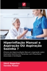 Image for Hiperinflacao Manual e Aspiracao OU Aspiracao Sozinha ?