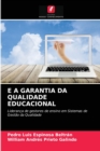 Image for E a Garantia Da Qualidade Educacional