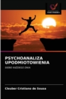 Image for Psychoanaliza Upodmiotowienia