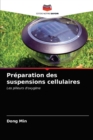 Image for Preparation des suspensions cellulaires