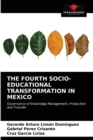 Image for The Fourth Socio-Educational Transformation in Mexico