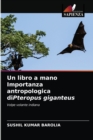 Image for Un libro a mano Importanza antropologica diPteropus giganteus