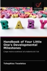 Image for Handbook of Your Little One&#39;s Developmental Milestones