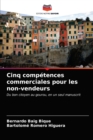 Image for Cinq competences commerciales pour les non-vendeurs