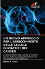 Image for Un Nuovo Approccio Per l&#39;Arricchimento Delle Cellule Iniziatrici del Cancro