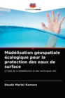 Image for Modelisation geospatiale ecologique pour la protection des eaux de surface