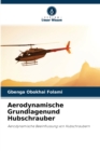 Image for Aerodynamische Grundlagenund Hubschrauber