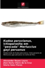Image for Kudoa peruvianus, ictioparasita em &quot;pescada&quot; Merluccius gayi peruanus