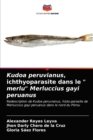 Image for Kudoa peruvianus, ichthyoparasite dans le &quot; merlu&quot; Merluccius gayi peruanus