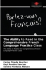Image for The Ability to Read in the Comprehensive French Language Practice Class