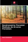 Image for Dendrometria Florestal