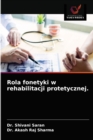 Image for Rola fonetyki w rehabilitacji protetycznej.