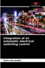 Image for Integration of an automatic electrical switching control
