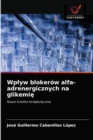 Image for Wplyw blokerow alfa-adrenergicznych na glikemie