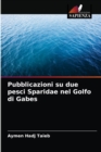 Image for Pubblicazioni su due pesci Sparidae nel Golfo di Gabes