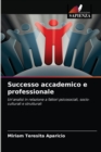 Image for Successo accademico e professionale