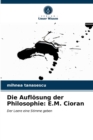 Image for Die Auflosung der Philosophie : E.M. Cioran