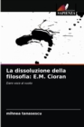 Image for La dissoluzione della filosofia : E.M. Cioran