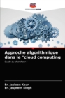 Image for Approche algorithmique dans le &quot;cloud computing