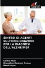 Image for Sintesi Di Agenti Sulfonilidrazone Per La Diagnosi Dell&#39;alzheimer