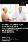 Image for Synteza Czynnikow ZawierajAcych Sulfonylowodoroazon W Diagnostyce Alzheimera