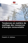 Image for Tendances en matiere de maillage des ressources d&#39;energie renouvelable